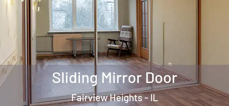  Sliding Mirror Door Fairview Heights - IL