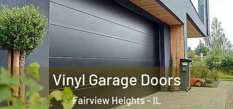  Vinyl Garage Doors Fairview Heights - IL